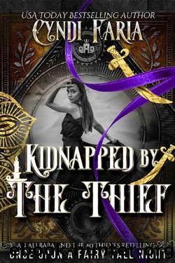 Kidnapped by the Thief: An Ali Baba and the 40 Thieves Retelling (Once Upon A Fairy Tale Night) by Cyndi Faria & Once Upon A Fairy Tale Night