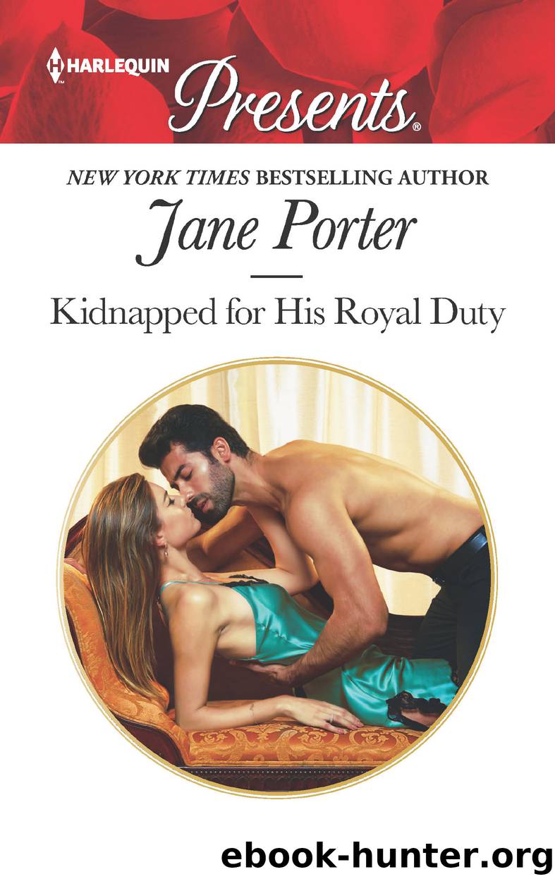 Kidnapped for His Royal Duty by Jane Porter
