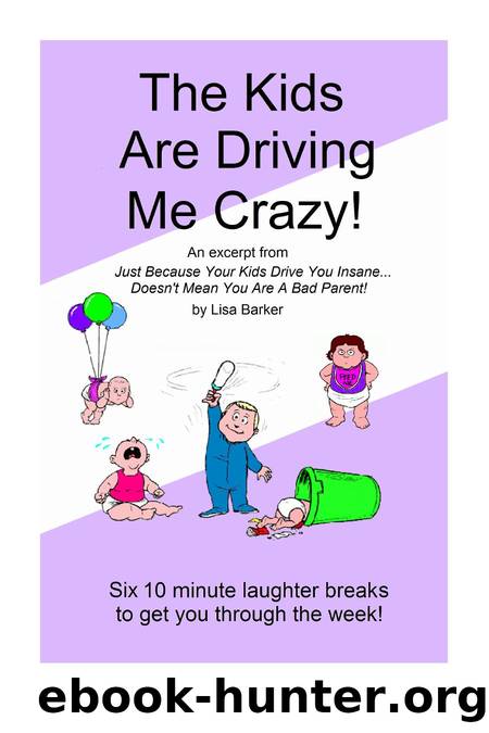Kids Driving Me Crazy by Unknown