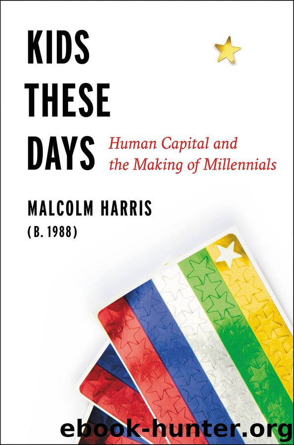 Kids These Days by Malcolm Harris