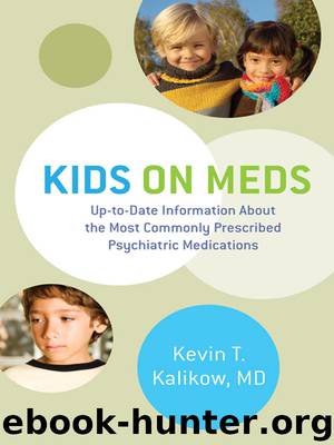 Kids on Meds by Kevin T. Kalikow
