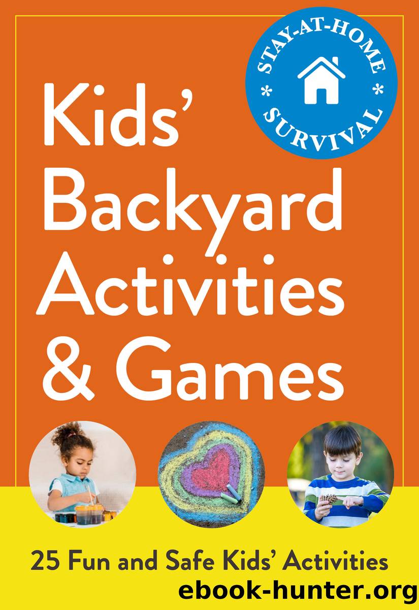 Kids' Backyard Activities & Games by Adams Media