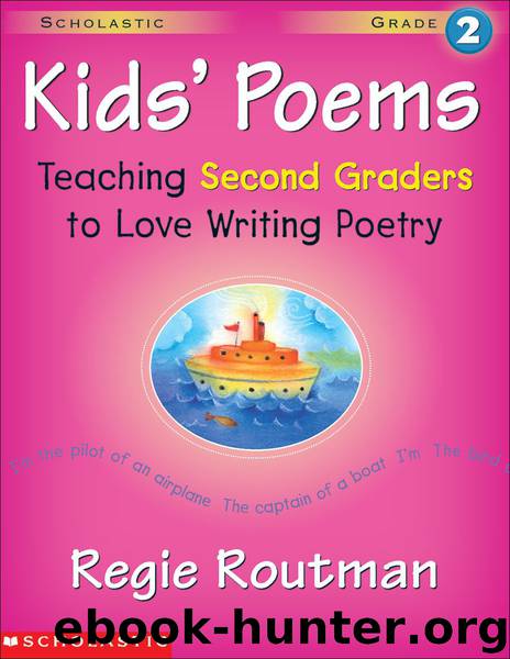 Kids' Poems: Grade 2 by Routman Regie