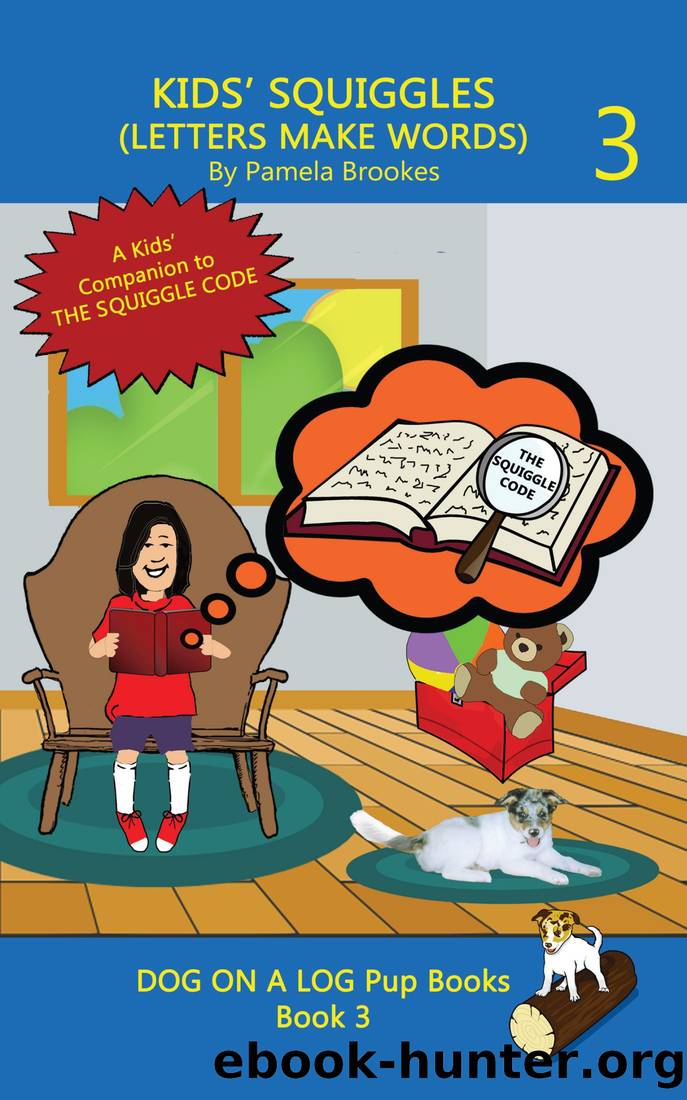 Kids' Squiggles (Letters Make Words) by Pamela Brookes