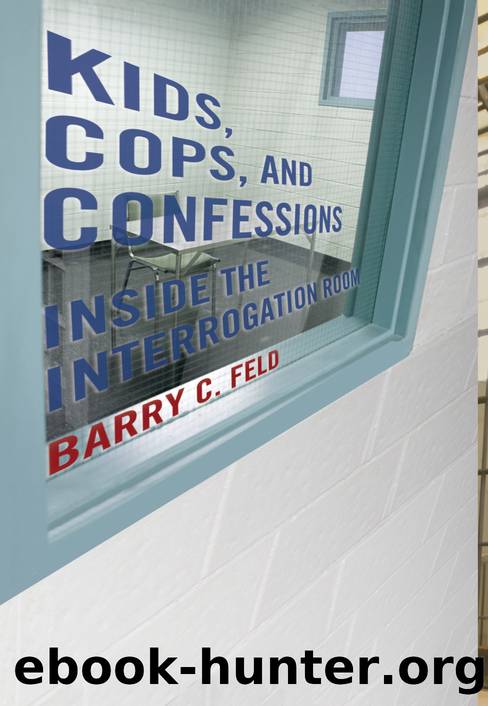 Kids, Cops, and Confessions by Barry C. Feld