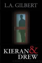 Kieran & Drew by L. A. Gilbert