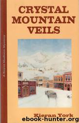 Kieran York - Royce Madison Mystery 2 - Crystal Mountain Veils by Kieran York