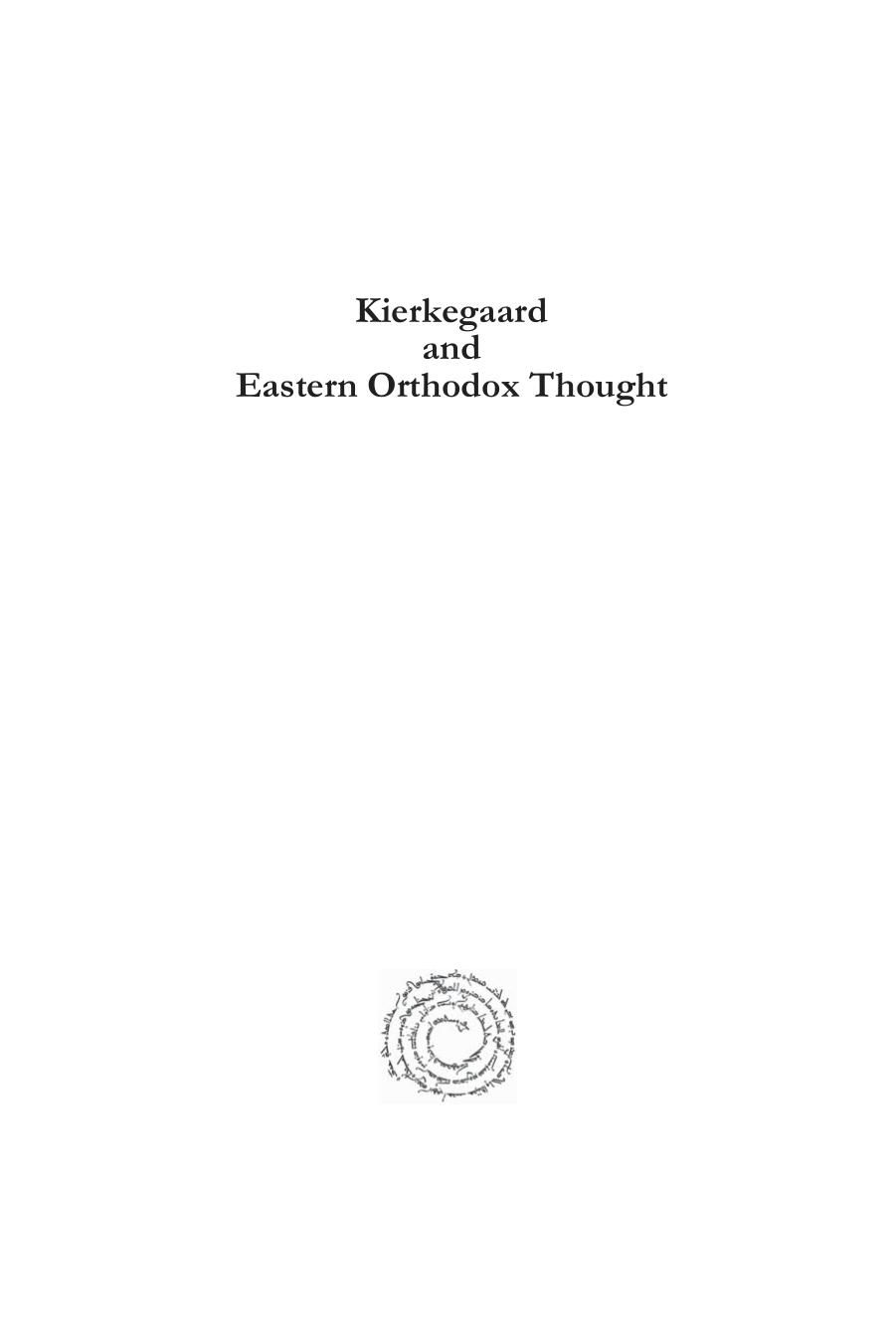 Kierkegaard and Eastern Orthodox Thought: A Comparative Philosophical Analysis by Ágúst Magnússon