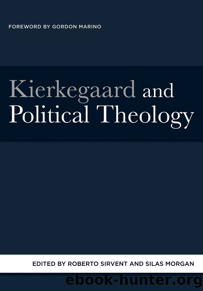 Kierkegaard and Political Theology by Sirvent Roberto; Morgan Silas;