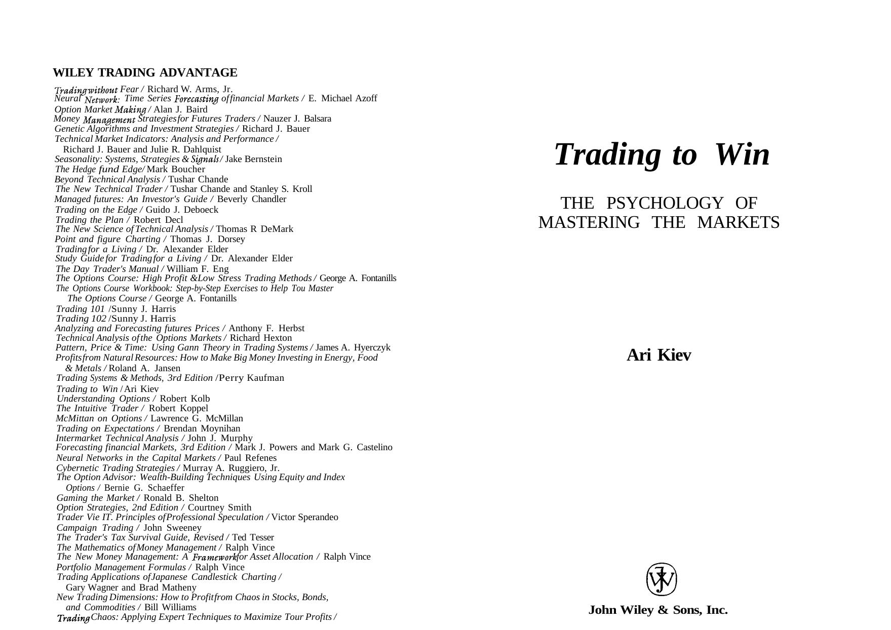 Kiev A. Trading to Win[c] The Psychology of Mastering the Markets (1998)(en)(272s) by YN