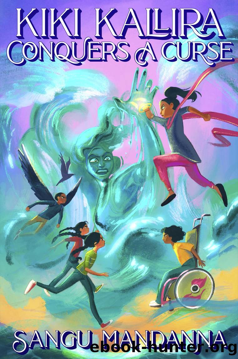 Kiki Kallira Conquers a Curse by Sangu Mandanna