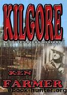 Kilgore (Three Creeks #5) by Ken Farmer