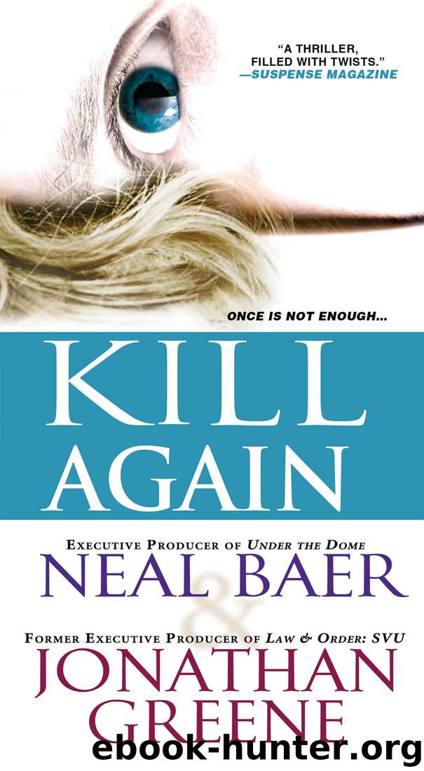 Kill Again by Neal Baer & Jonathan Greene