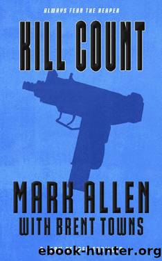 Kill Count: A Team Reaper Thriller by Mark Allen & Brent Towns