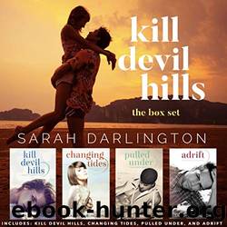 Kill Devil Hills: A Complete Beach Romance Series by Darlington Sarah