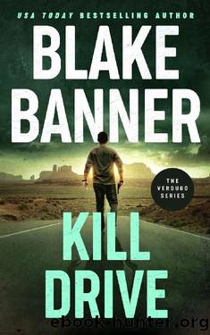 Kill Drive (Verdugo Book 3) by Blake Banner