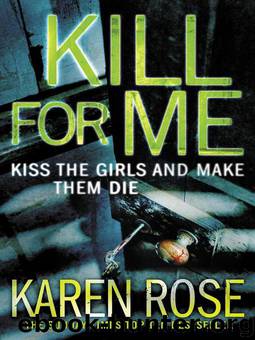 Kill For Me by Rose Karen