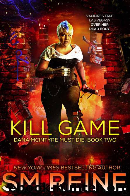 Kill Game: An Urban Fantasy Thriller (Dana McIntyre Must Die Book 2) by Reine SM