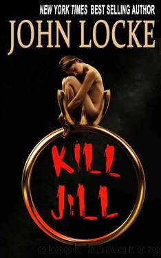 Kill Jill by John Locke