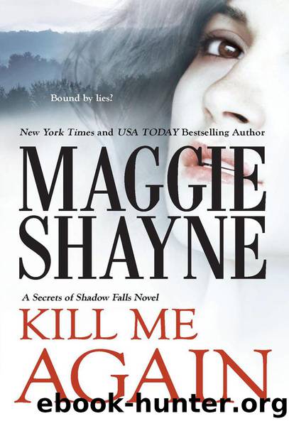 Kill Me Again (2010) by Shayne Maggie