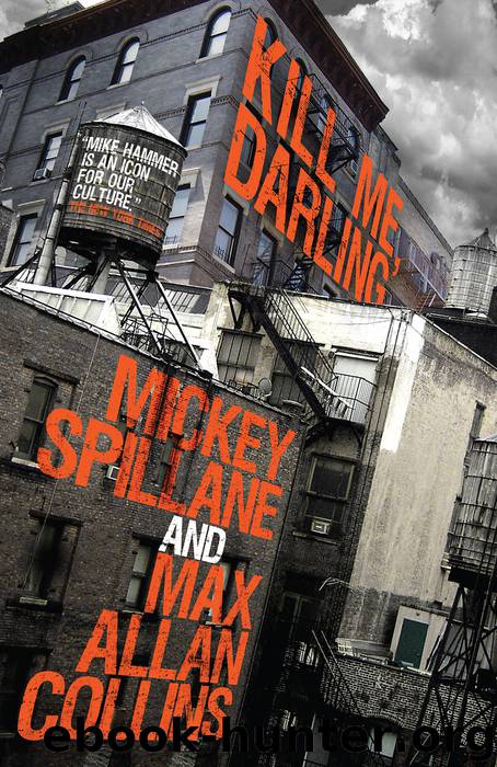 Kill Me, Darling by Mickey Spillane