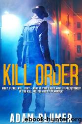 Kill Order by Adam Blumer