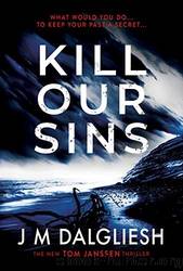Kill Our Sins by J. M. Dalgliesh