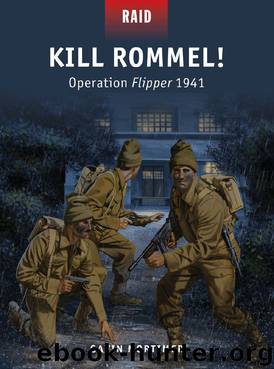 Kill Rommel! by Gavin Mortimer