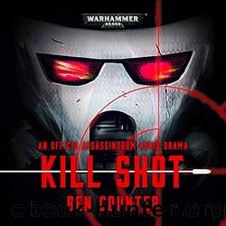 Kill Shot by Ben Counter