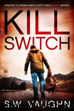 Kill Switch by S W Vaughn