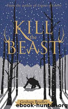 Kill The Beast by Graham Bradley