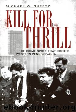 Kill for Thrill by Michael W. Sheetz