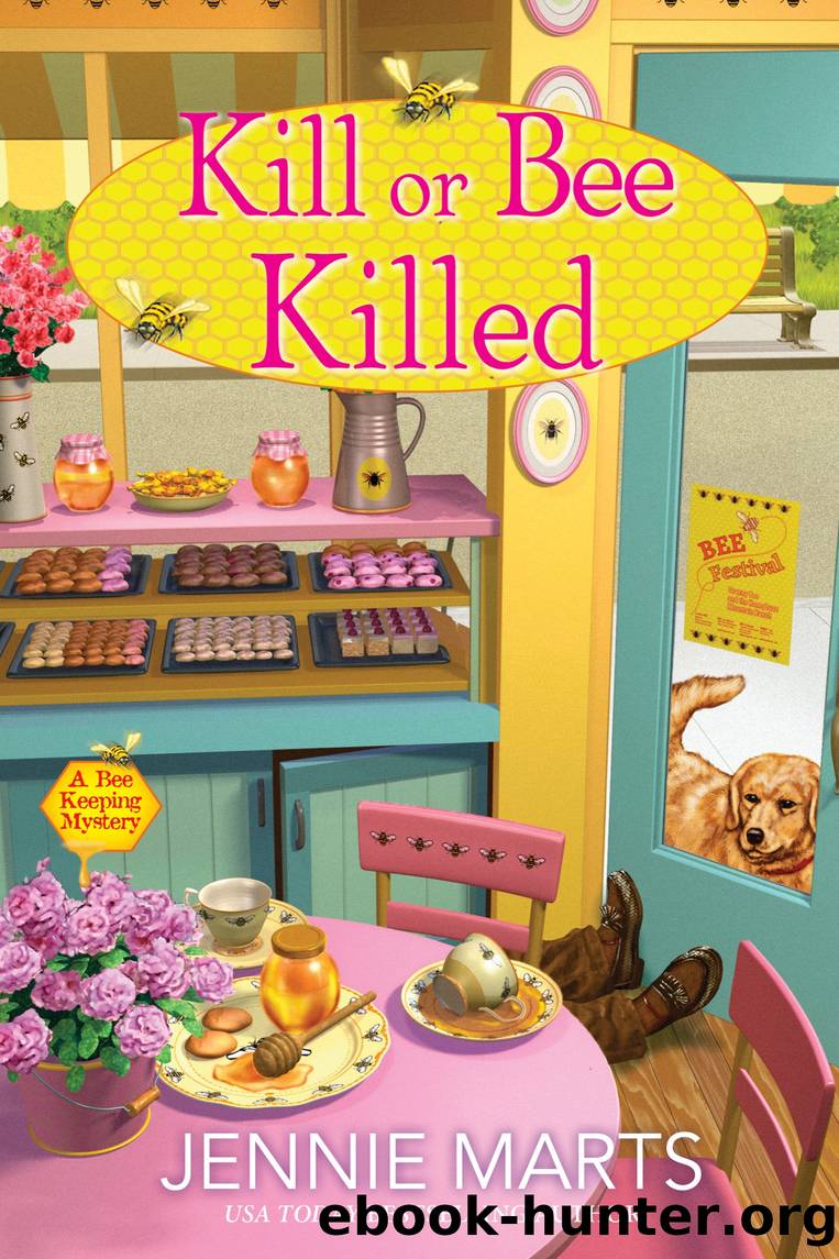 Kill or Bee Killed by Jennie Marts