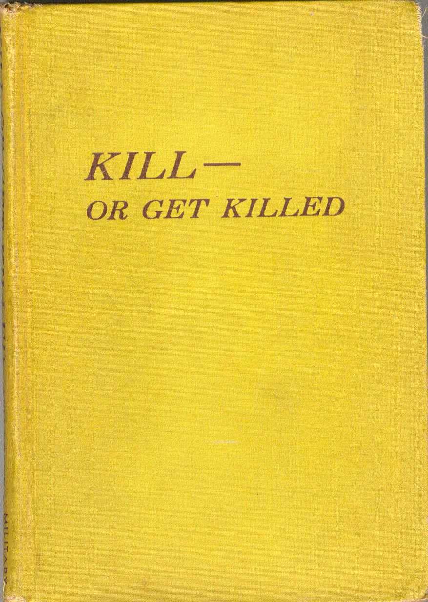 Kill or Get Killed (1943) by Rex Applegate