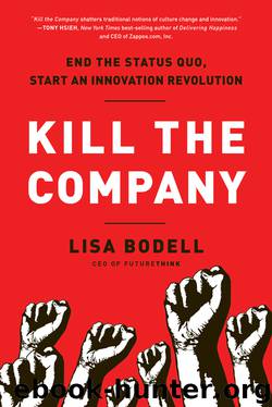 Kill the Company by Lisa Bodell