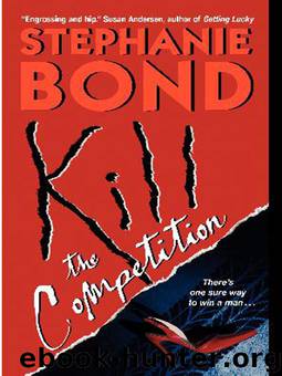 Kill the Competition by Stephanie Bond