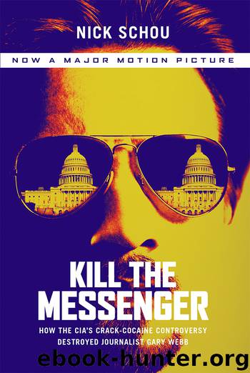 Kill the Messenger by Nick Schou