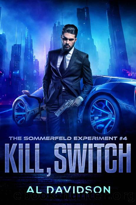 Kill, Switch: The Sommerfeld Experiment #4 by Al Davidson