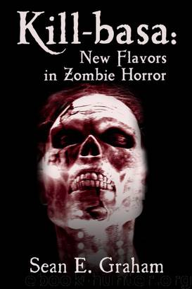 Kill-basa: New Flavors in Zombie Horror by Sean Graham