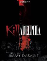 Killadelphia by Jimmy Dasaint