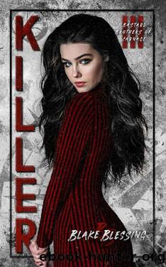 Killer (Bastard Brothers of Carnage Book 3) by Blake Blessing