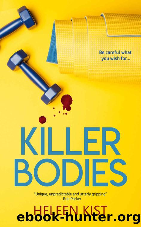 Killer Bodies: a gripping locked room thriller full of surprises by Heleen Kist