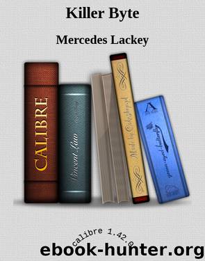 Killer Byte by Mercedes Lackey