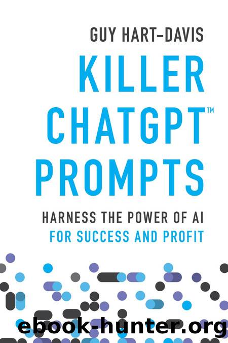 Killer ChatGPT Prompts by GUY HART-DAVIS