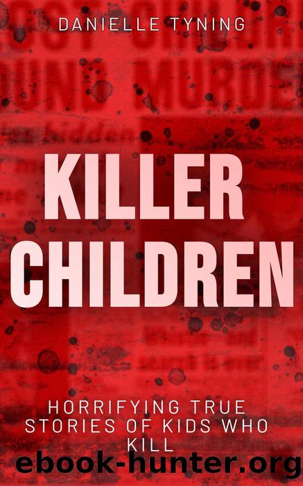 Killer Children by Danielle Tyning