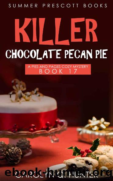 Killer Chocolate Pecan Pie by Carolyn Q. Hunter