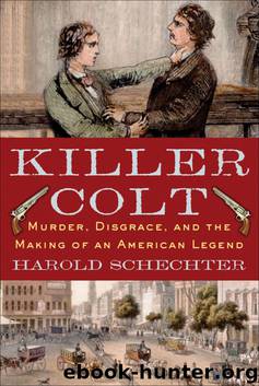 Killer Colt [N.F. - History, True Crime] by Schechter Harold