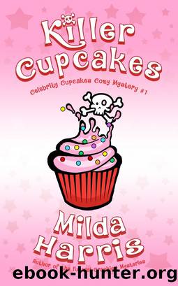 Killer Cupcakes by Milda Harris