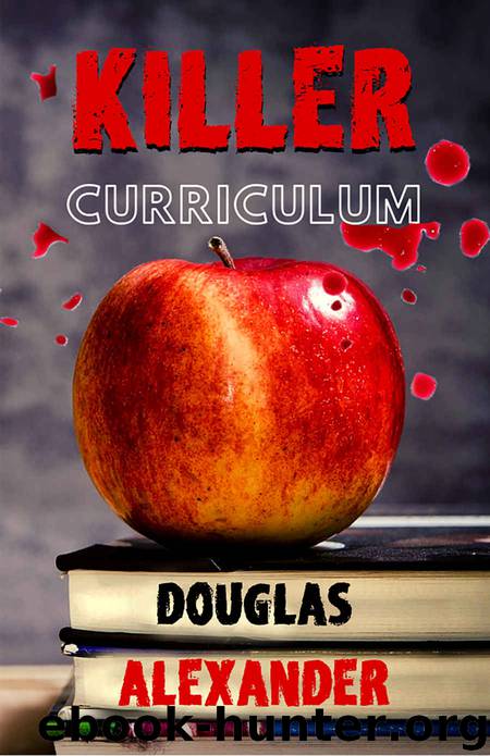 Killer Curriculum by Douglas Alexander