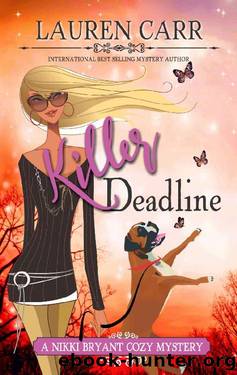 Killer Deadline (A Nikki Bryant Cozy Mystery Book 1) by Lauren Carr